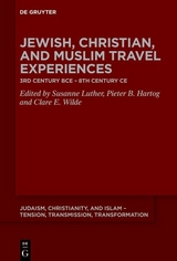 Jewish, Christian, and Muslim Travel Experiences - 
