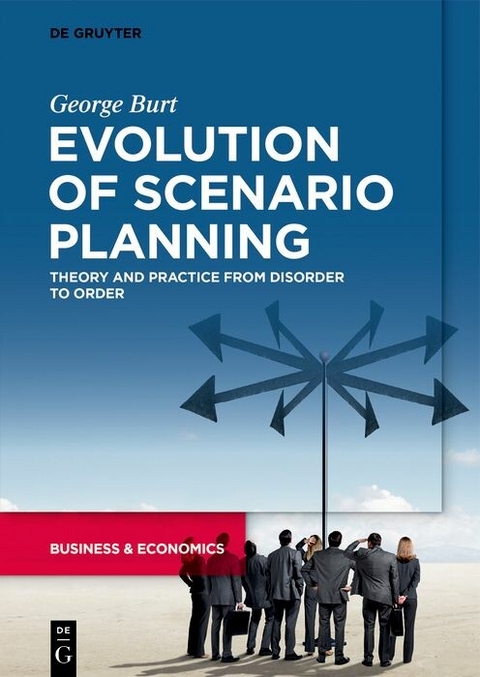 Evolution of Scenario Planning -  George Burt