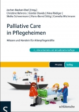 Palliative Care in Pflegeheimen - Christine Behrens, Günter Davids, Nina Rödiger, Hans-Bernd Sittig, Cornelia Wichmann
