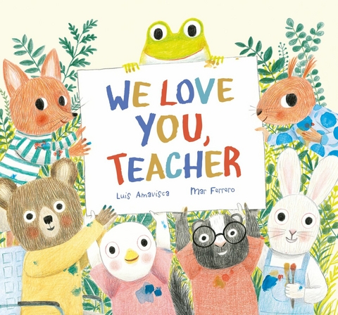 We Love You, Teacher - Luis Amavisca