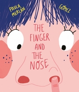 The Finger and the Nose - Paula Merlán