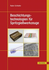 Beschichtungstechnologien für Spritzgießwerkzeuge - 