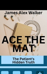 ACE THE MAT - Alex James Walker