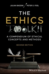 Ethics Toolkit -  Julian Baggini,  Peter S. Fosl