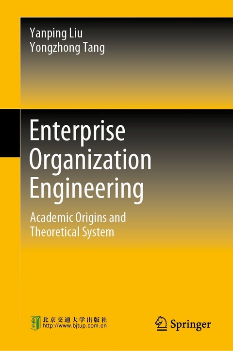 Enterprise Organization Engineering -  Yanping Liu,  Yongzhong Tang