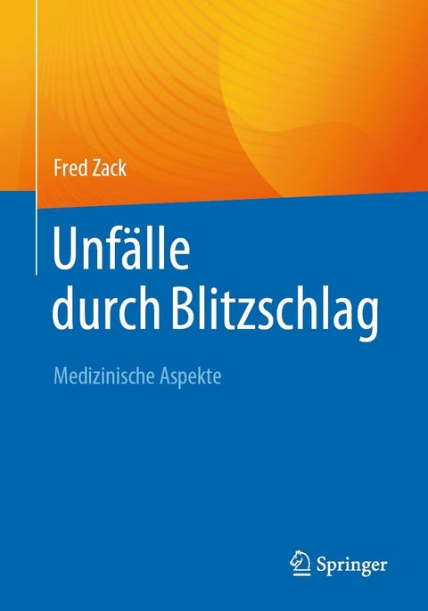 Unfälle durch Blitzschlag - Fred Zack