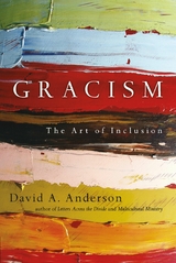 Gracism -  David A. Anderson