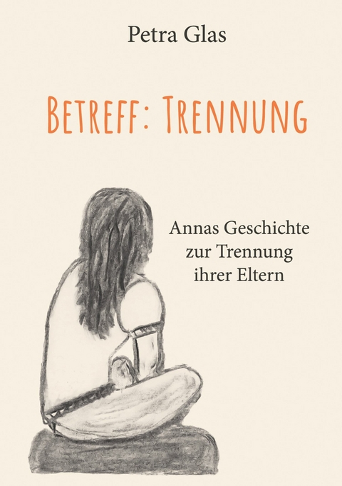 Betreff: Trennung -  Petra Glas