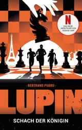 LUPIN - Schach der Königin - Bertrand Puard