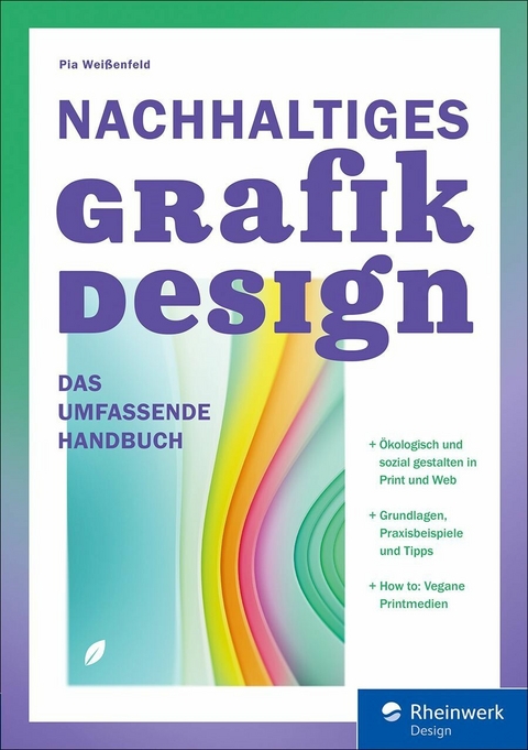 Nachhaltiges Grafikdesign -  Pia Weißenfeld