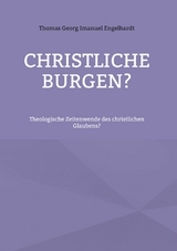 Christliche Burgen? - Thomas Georg Imanuel Engelhardt