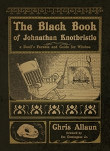 The Black Book of Johnathan Knotbristle - Chris Allaun