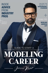 Guide to Start a Modeling Career - Jatin Kumar Khirbat