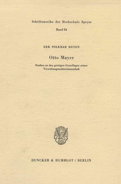 Otto Mayer. -  Erk Volkmar Heyen
