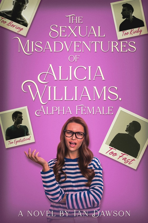 Sexual Misadventures of Alicia Williams, Alpha Female -  Ian Dawson