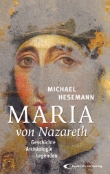 Maria von Nazareth - Michael Hesemann