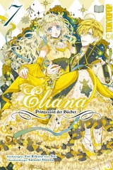 Eliana - Prinzessin der Bücher, Band 07 - Yui Kikuta, Sheena Satsuki