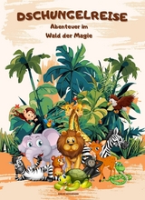 Dschungelreise: Abenteuer im Wald der Magie - Niklas Herrmanns