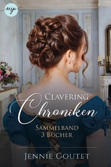 Die Clavering-Chroniken: Sammelband | Die komplette Regency-Romance-Trilogy -  Jennie Goutet