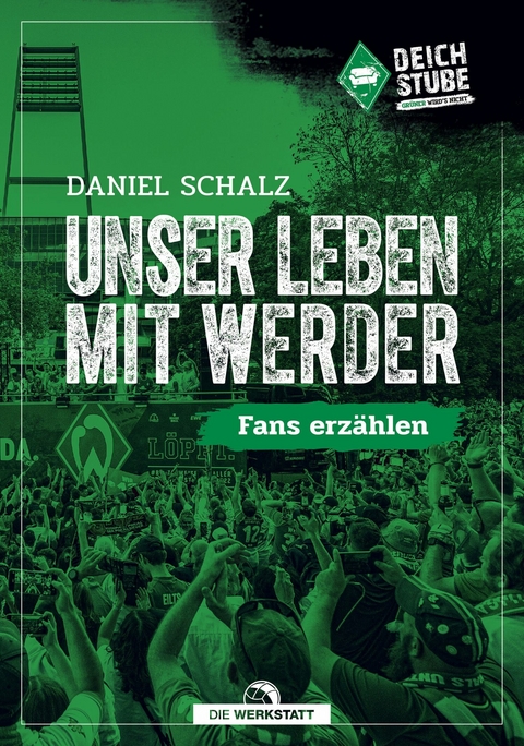 Unser Leben mit Werder - Daniel Schalz