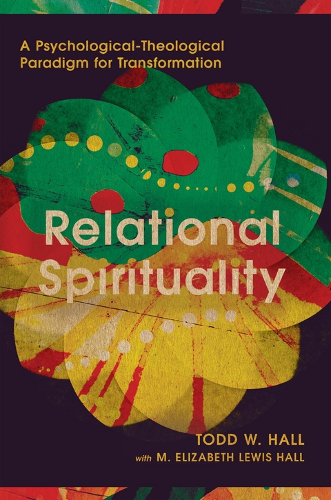 Relational Spirituality -  Todd W. Hall