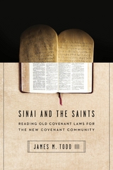 Sinai and the Saints -  James M. Todd III