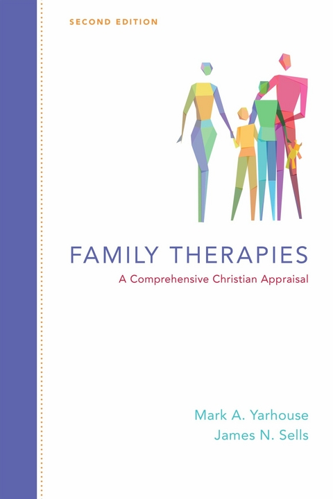 Family Therapies -  Mark A. Yarhouse,  James N. Sells