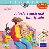 LESEMAUS 129: Jule darf auch mal traurig sein - Anna Wagenhoff