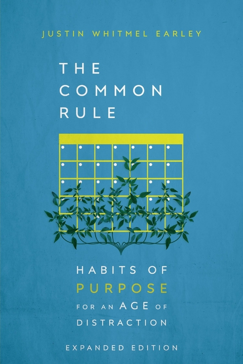 The Common Rule -  Justin Whitmel Earley