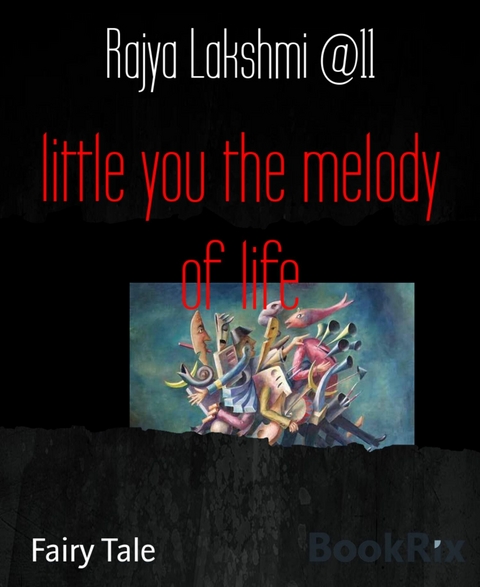 little you the melody of life -  Rajya Lakshmi @11