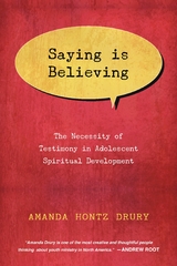 Saying Is Believing - Amanda Hontz Drury