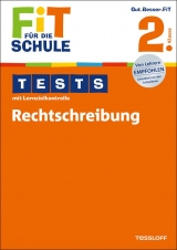 Fit für die Schule: Tests mit Lernzielkontrolle. Rechtschreibung 2. Klasse - Marianne Bellenhaus