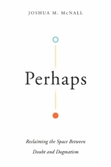 Perhaps - Joshua M. McNall