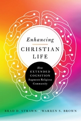 Enhancing Christian Life -  Warren S. Brown,  Brad D. Strawn