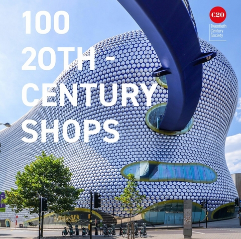 100 20th-Century Shops -  Twentieth Century Society