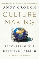 Culture Making -  Andy Crouch