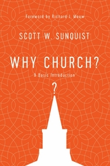 Why Church? - Scott W. Sunquist