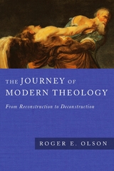 The Journey of Modern Theology -  Roger E. Olson