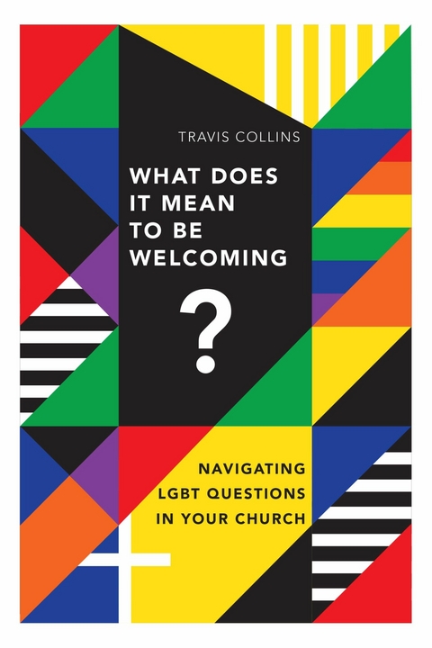 What Does It Mean to Be Welcoming? -  Travis Collins