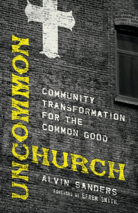 Uncommon Church -  Alvin Sanders
