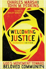 Welcoming Justice - Charles Marsh, John M. Perkins