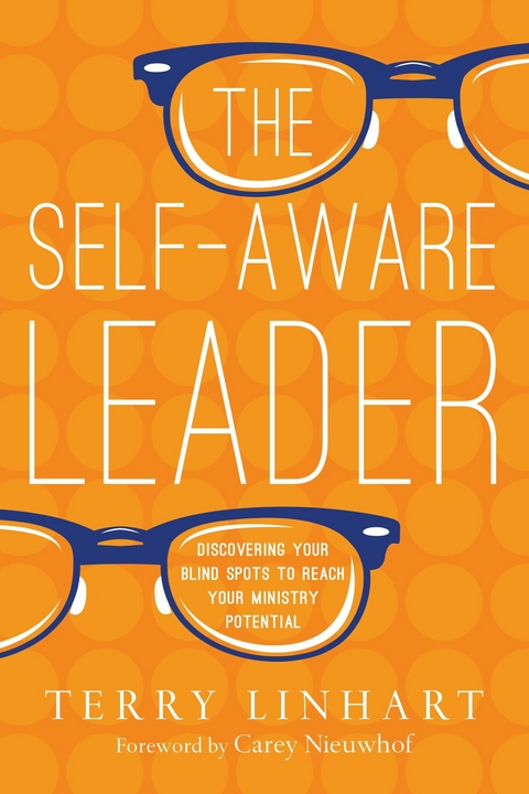 The Self-Aware Leader -  Terry Linhart