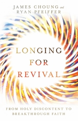 Longing for Revival - James Choung, Ryan Pfeiffer