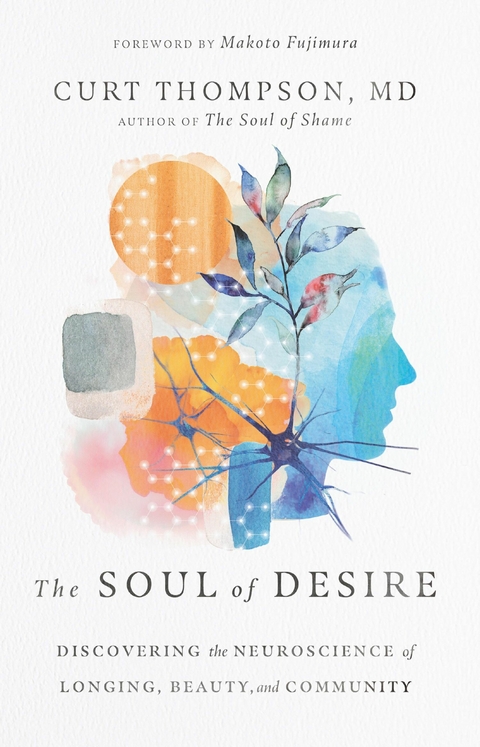 The Soul of Desire - Curt Thompson