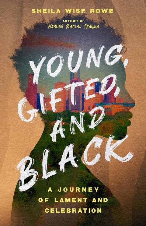 Young, Gifted, and Black -  Sheila Wise Rowe