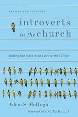 Introverts in the Church -  Adam S. McHugh