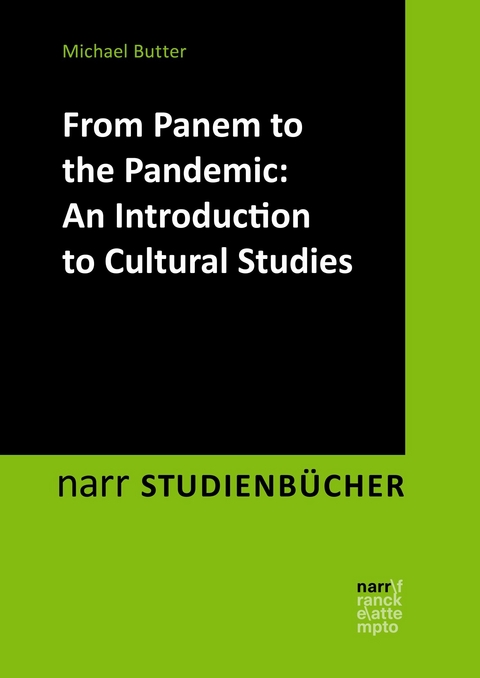 From Panem to the Pandemic: An Introduction to Cultural Studies - Michael Butter