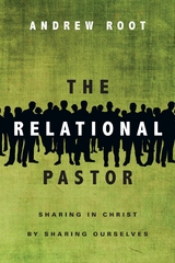 The Relational Pastor - Andrew Root