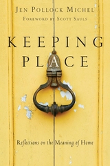 Keeping Place -  Jen Pollock Michel