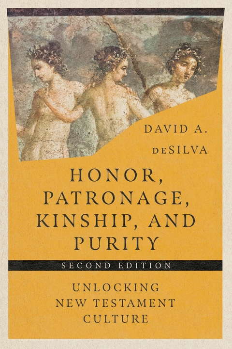 Honor, Patronage, Kinship, & Purity -  David A. deSilva